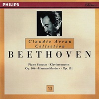 Philips Claudio Arrau Collection : Arrau Volume 13 - Beethoven Sonatas 28 & 29